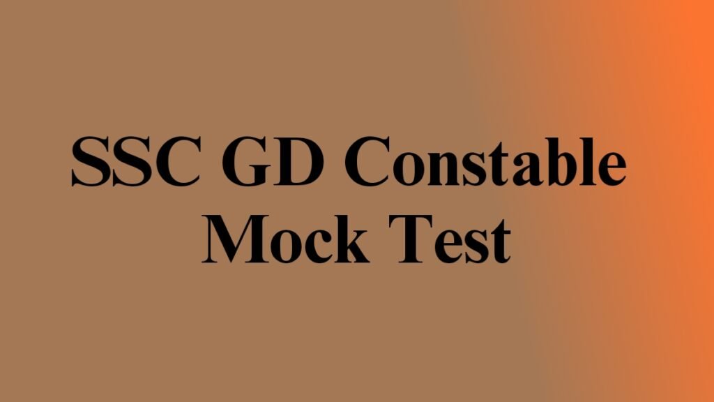 SSC GD Constable Exam mock test
